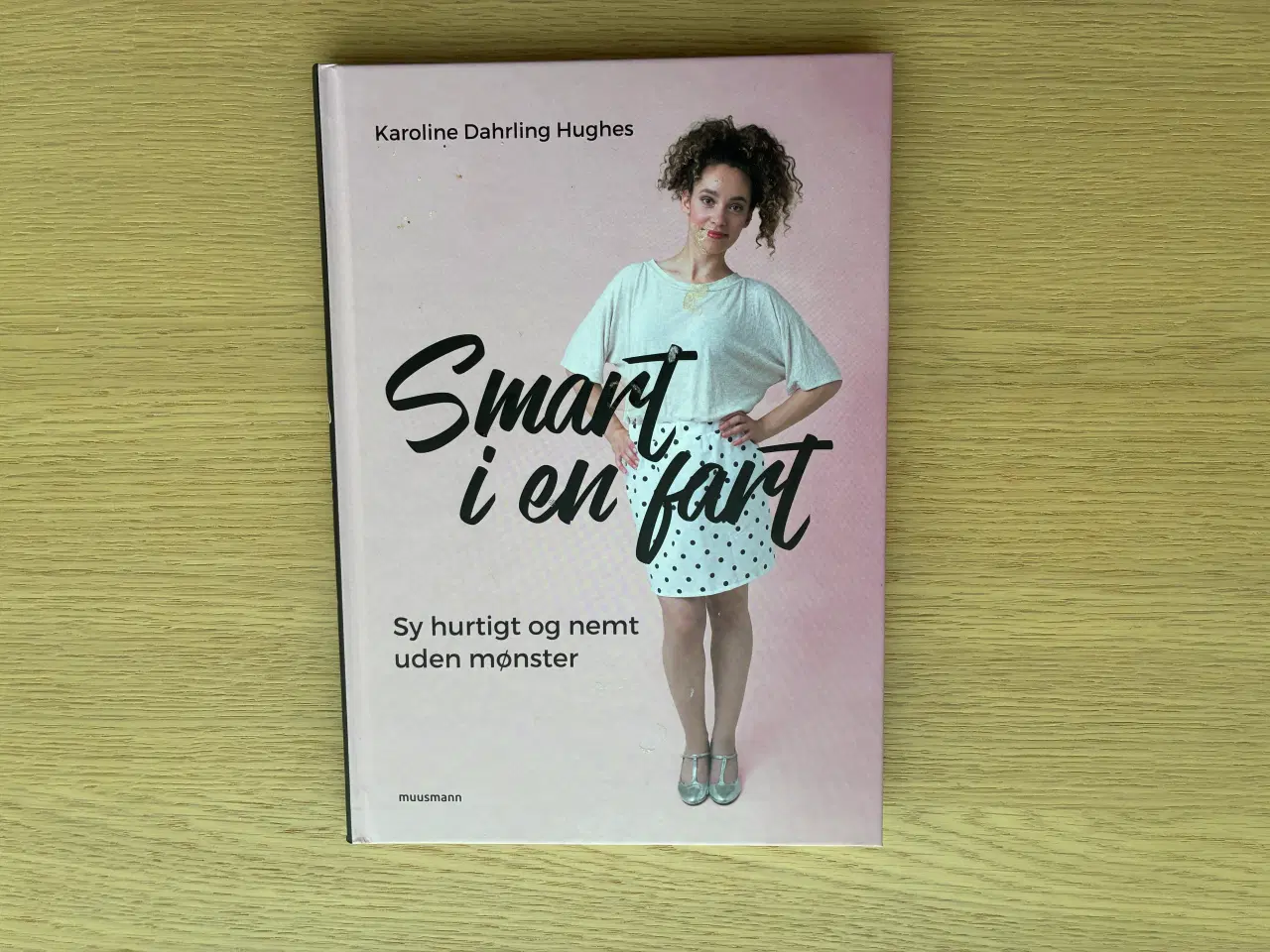 Billede 1 - Smart i en fart  - Sy hurtigt og nemt uden mønster