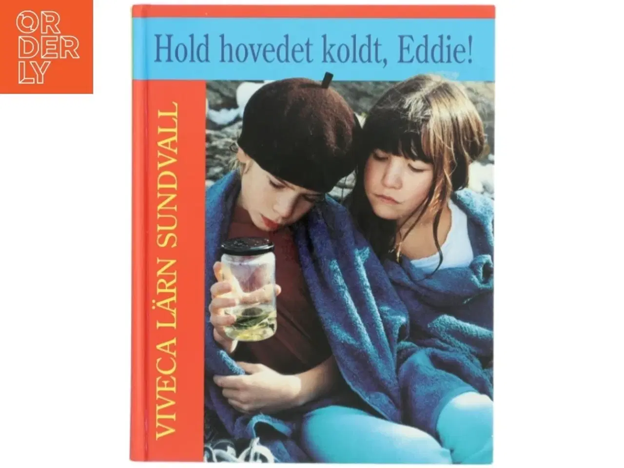 Billede 1 - Hold hovedet koldt, Eddie! af Viveca Lärn Sundvall fra Sesam