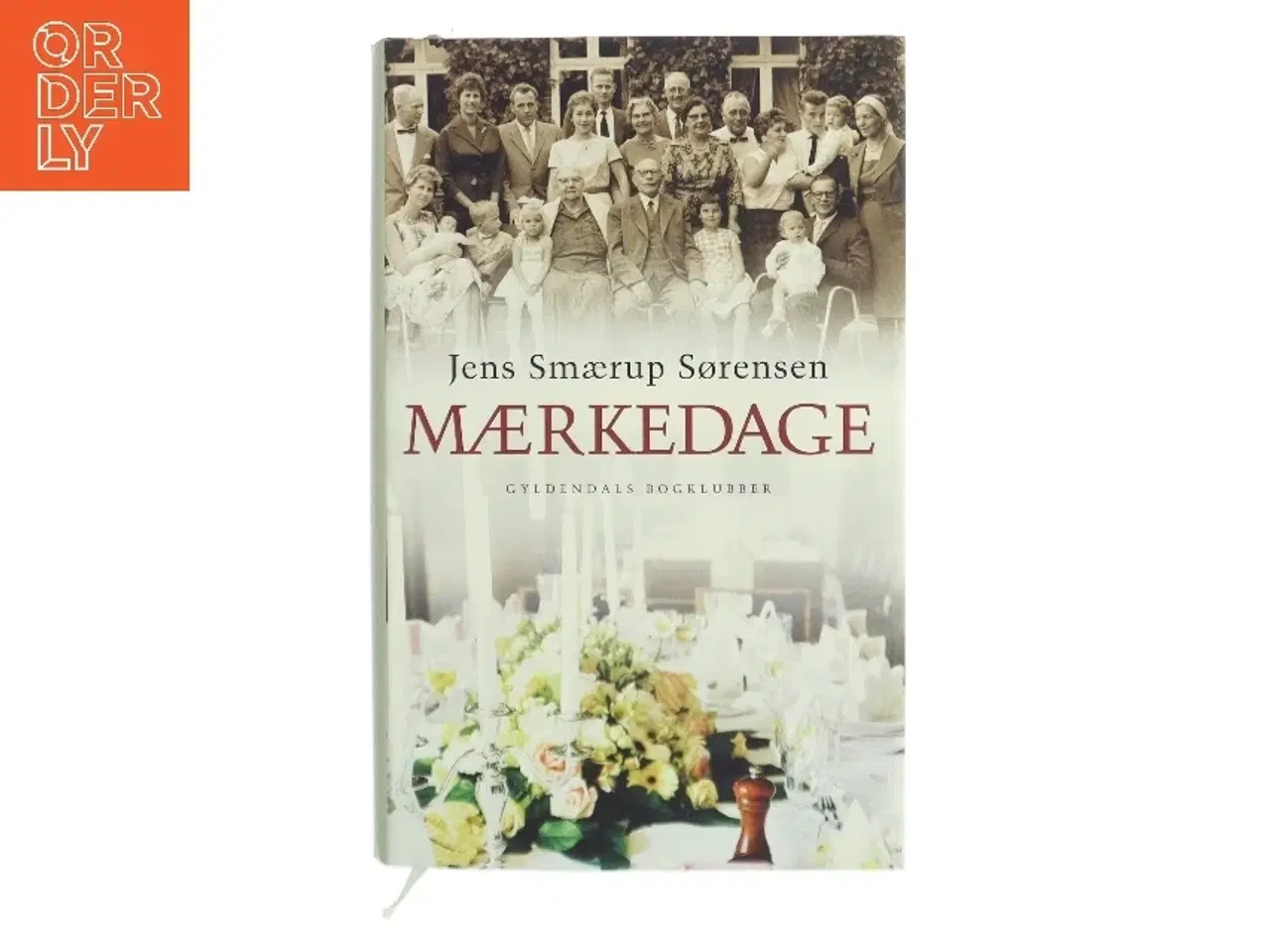 Billede 1 - Mærkedage : en historie af Jens Smærup Sørensen (Bog)
