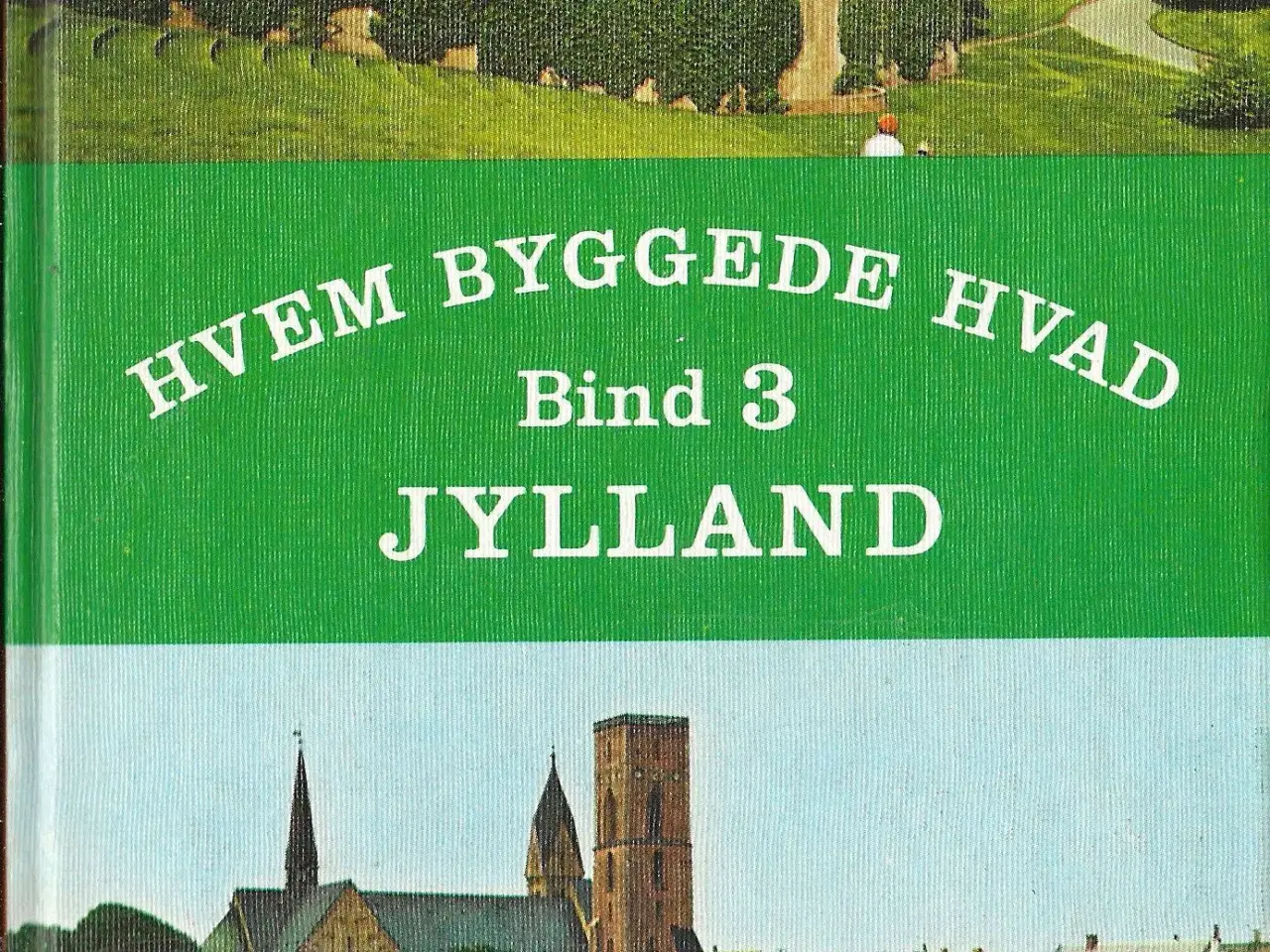 Billede 3 - Hvem byggede hvad - 3 bind