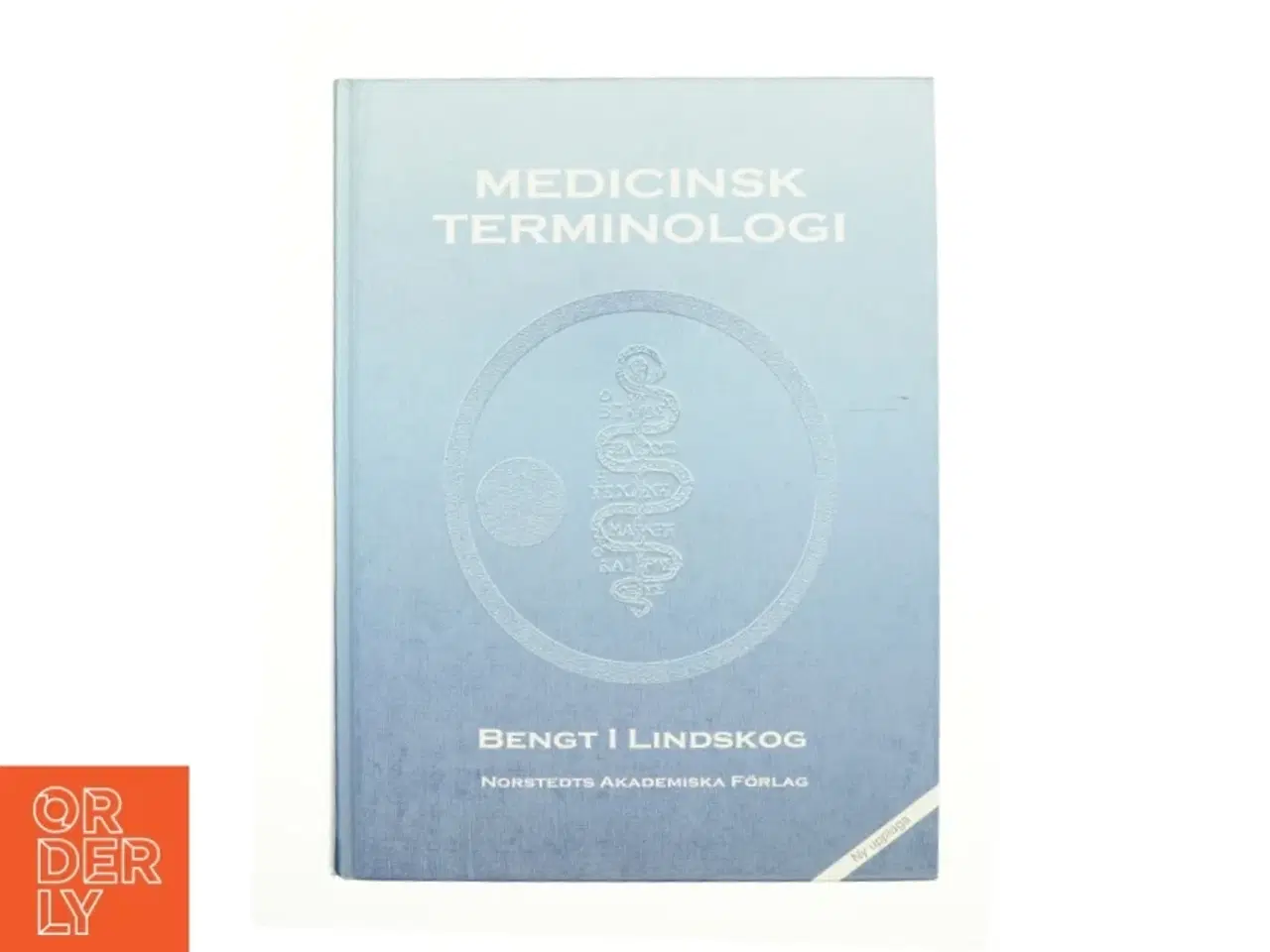 Billede 1 - Medicinsk terminologi af Bengt I. Lindskog, Åke Andrén-Sandberg (Bog)