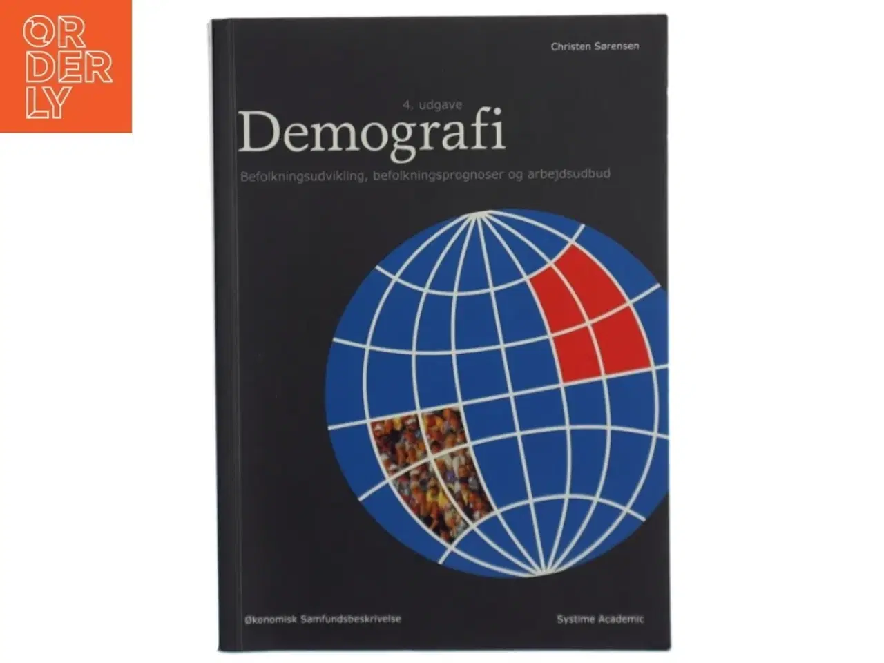 Billede 1 - Demografi : befolkningsudvikling, befolkningsprognoser og arbejdsudbud af Christen Sørensen (Bog)