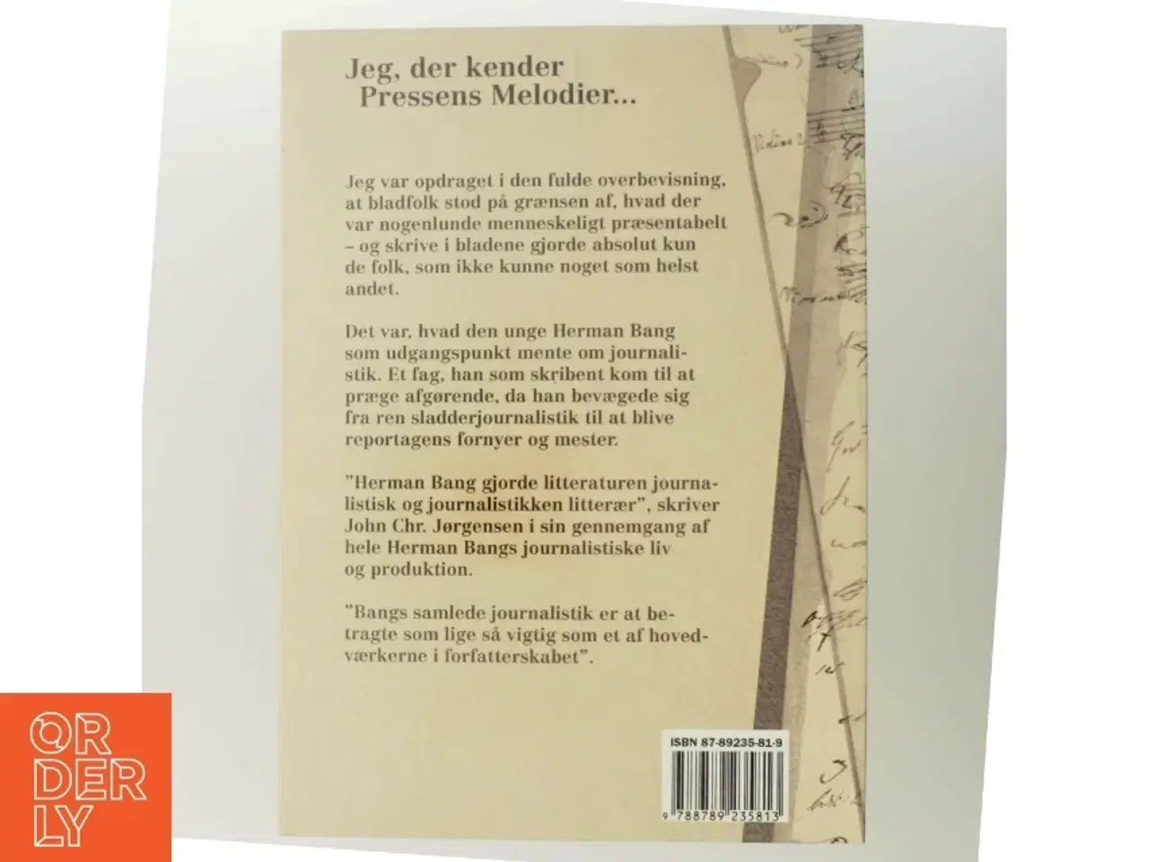 Billede 3 - Jeg, der kender pressens melodier - : Herman Bangs journalistik af John Chr. Jørgensen (f. 1944) (Bog)
