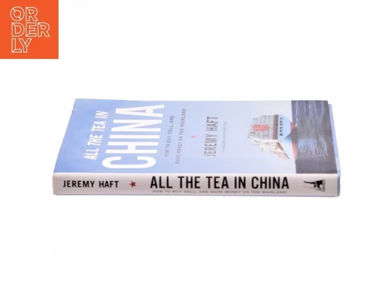 Billede 2 - All the Tea in China af Jeremy Haft (Bog)