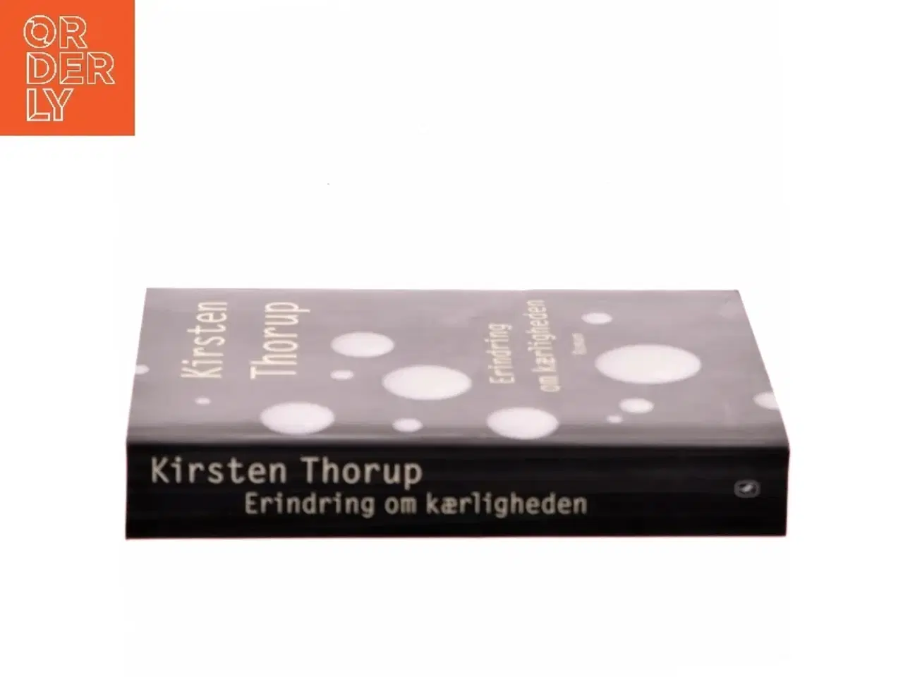 Billede 2 - Erindring om kærligheden : roman af Kirsten Thorup (Bog)