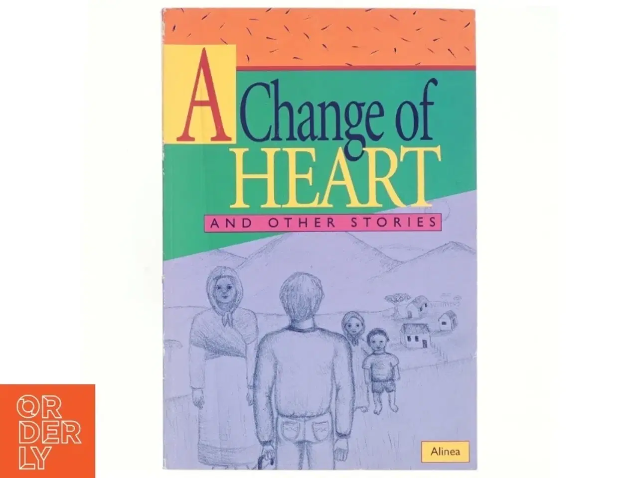 Billede 1 - A change of heart - and other stories (Bog)