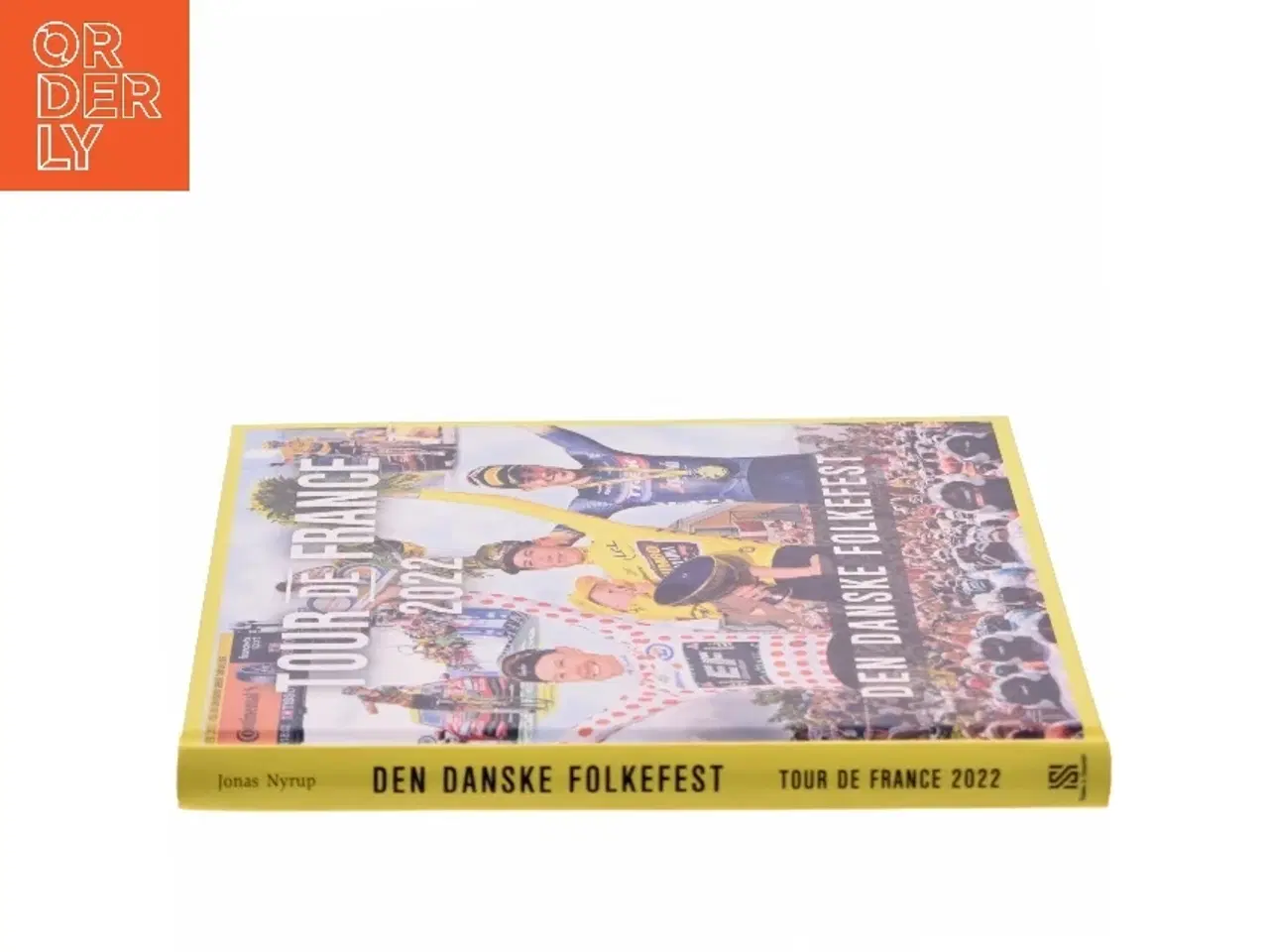 Billede 2 - Den danske folkefest - Tour de France 2022 af Jonas Nyrup (Bog)
