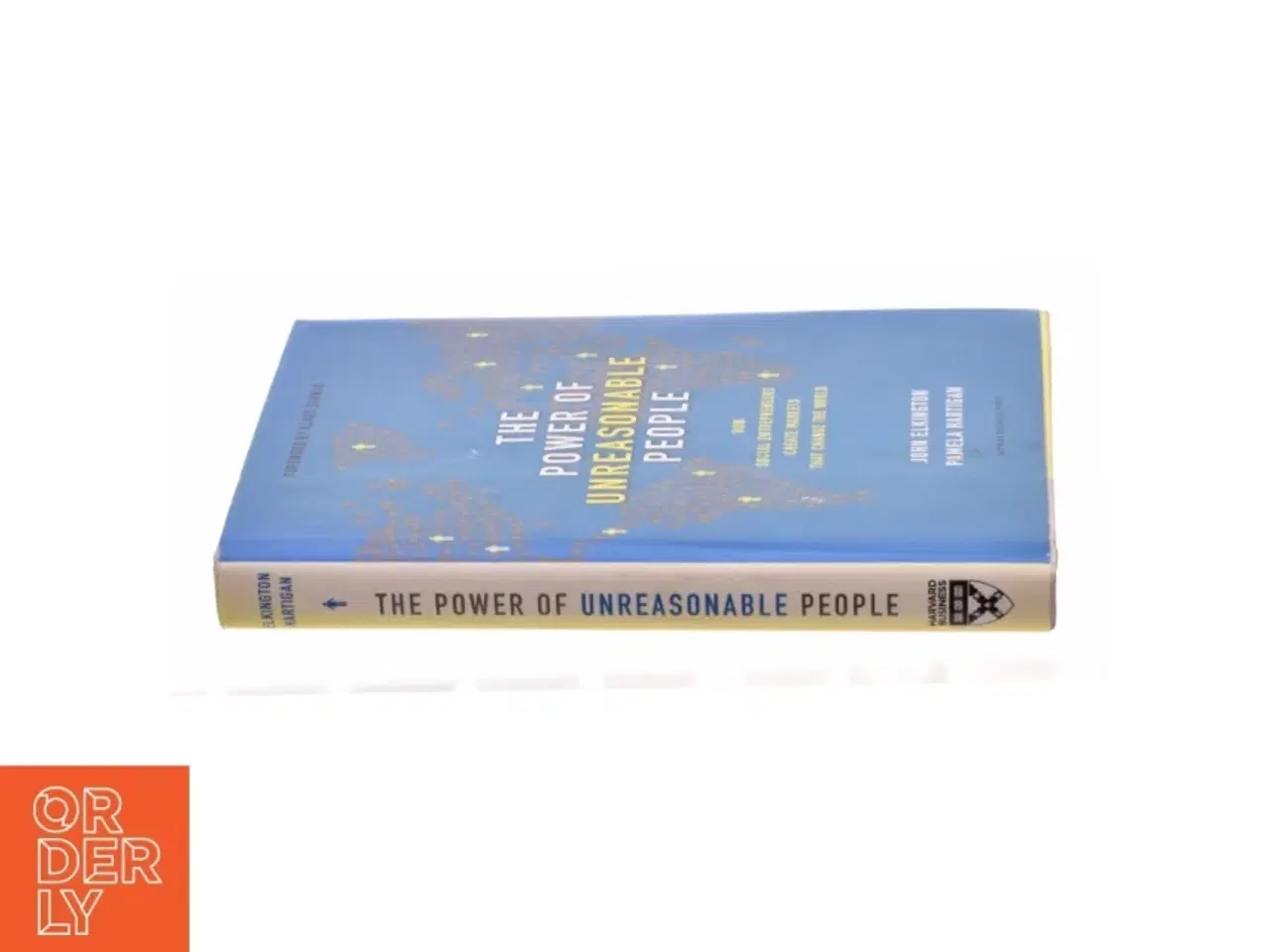 Billede 3 - The Power of Unreasonable People af Elkington, John / Hartigan, Pamela (Bog)
