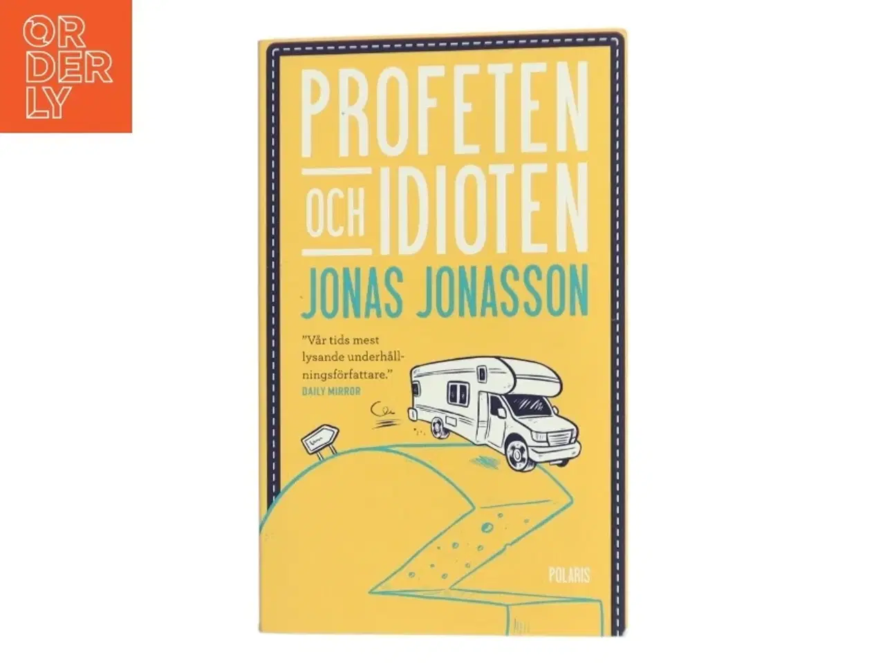 Billede 1 - Profeten och idioten af Jonas Jonasson (Bog)
