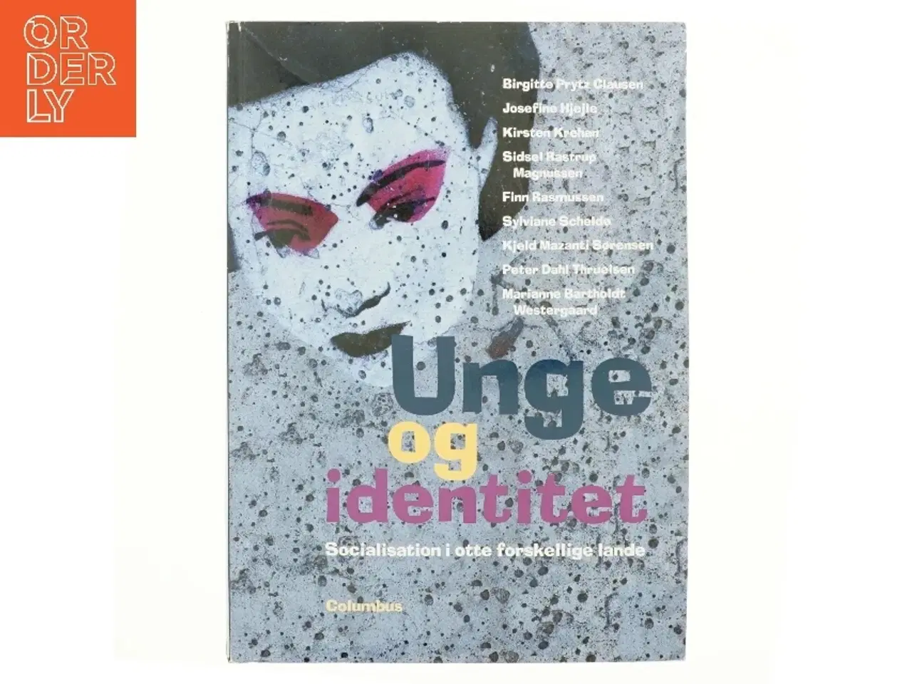 Billede 1 - Unge og identitet : socialisation i otte forskellige lande af Birgitte Prytz Clausen (Bog)