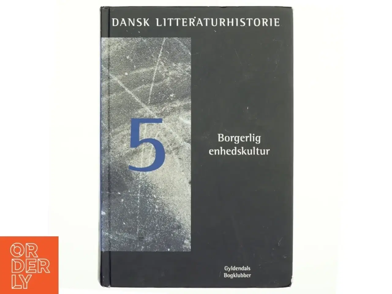 Billede 1 - Dansk litteraturhistorie 5 fra Gyldendal