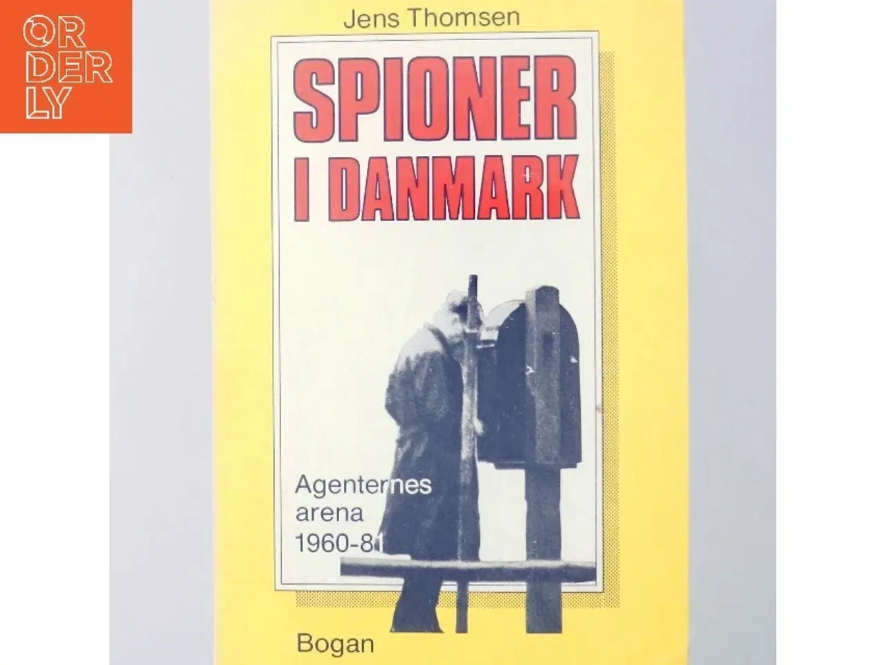 Billede 6 - Jens Thomsen: Spioner i Danmark