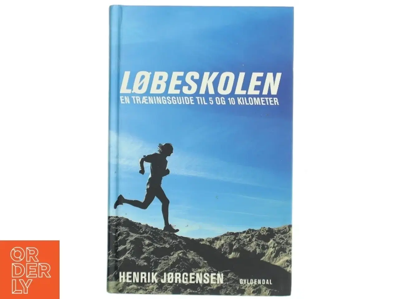 Billede 1 - Løbeskolen af Henrik Jørgensen (Bog) fra Gyldendal