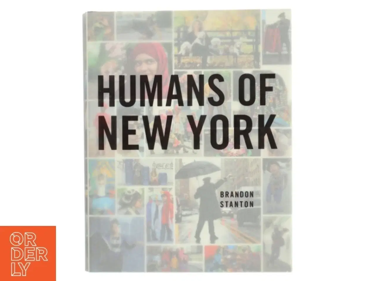 Billede 1 - Humans of New York af Brandon Stanton (Bog)