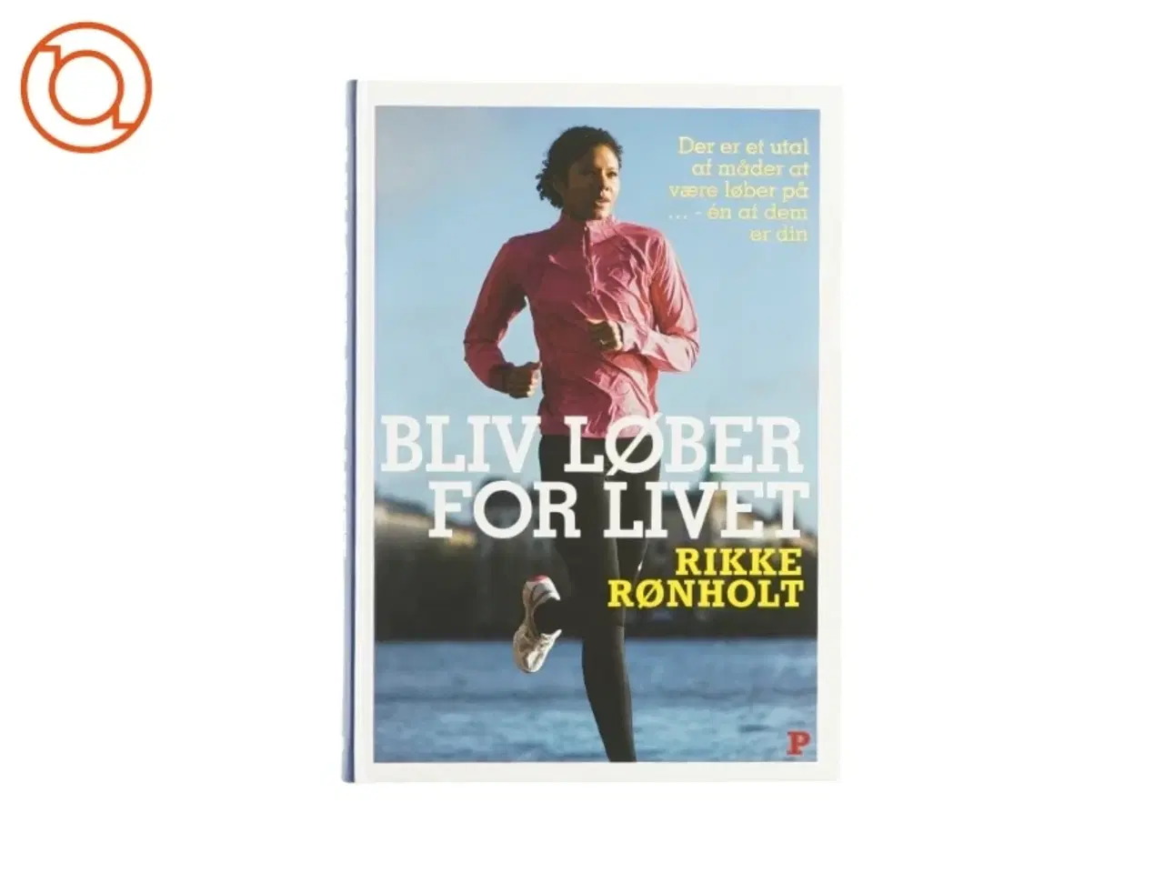 Billede 1 - Bliv løber for livet af Rikke Rønholt (bog)