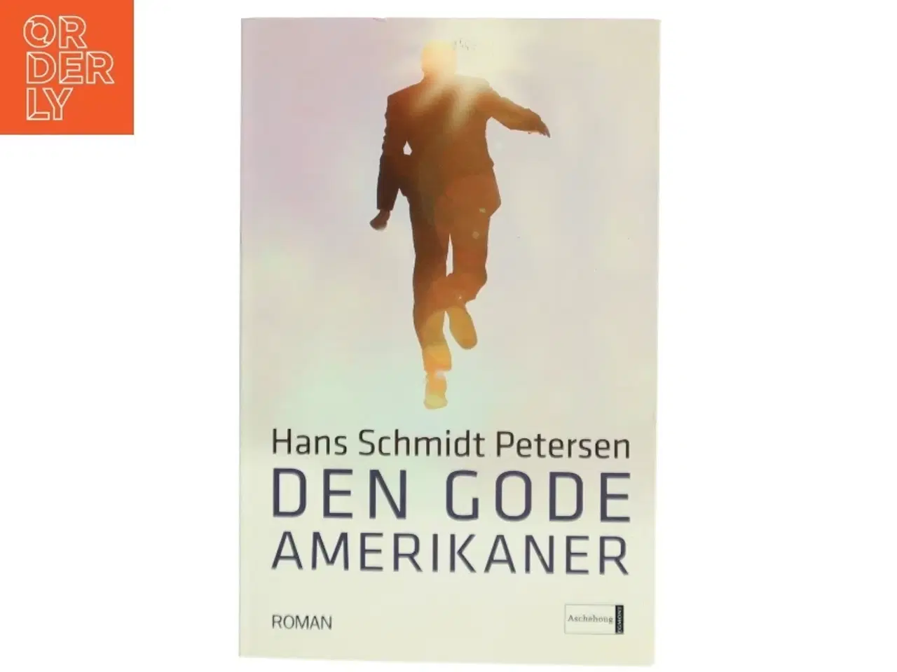 Billede 1 - Den gode amerikaner : roman af Hans Schmidt Petersen (Bog)