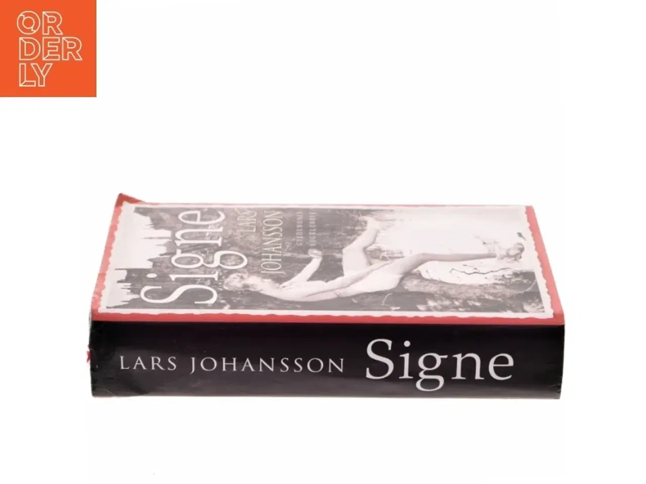 Billede 2 - Signe : roman af Lars Johansson (f. 1949) (Bog)