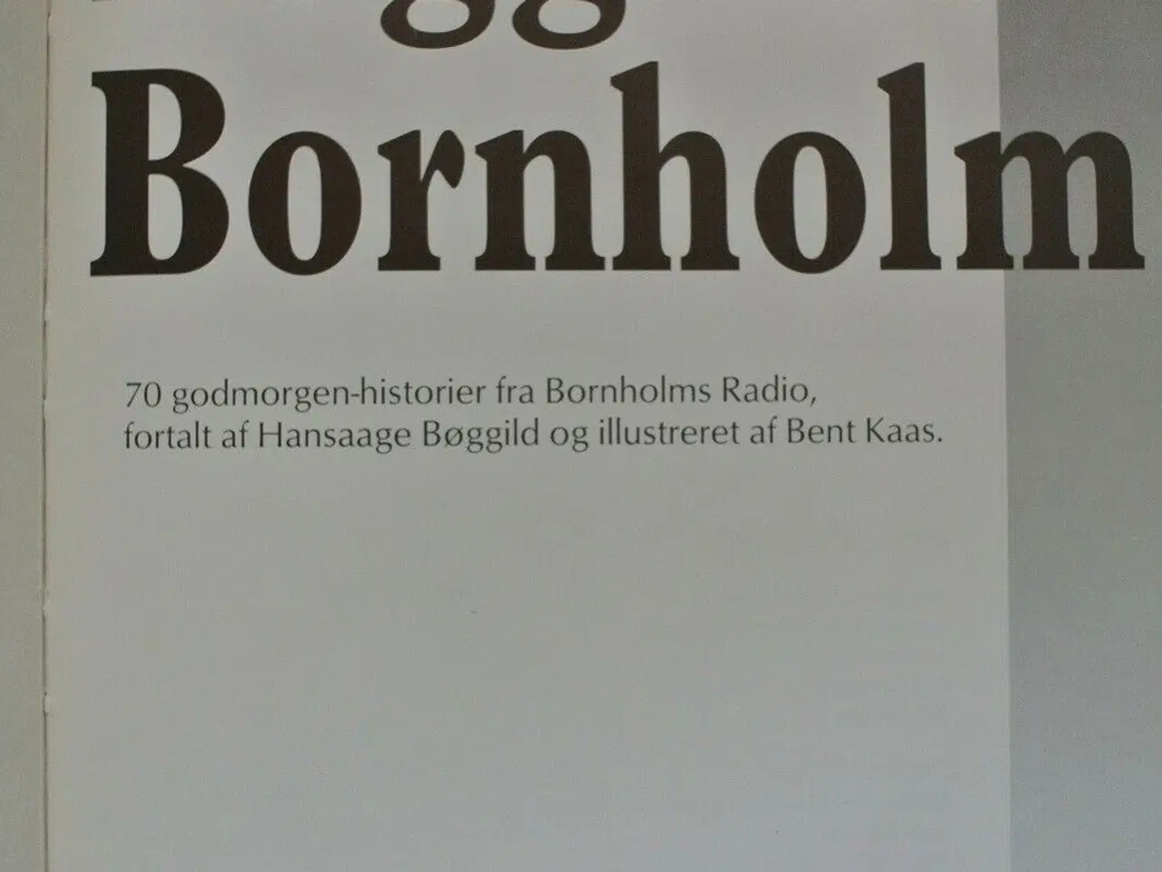 Billede 2 - bøggilds bornholm - 70 godmorgen-historier, af han