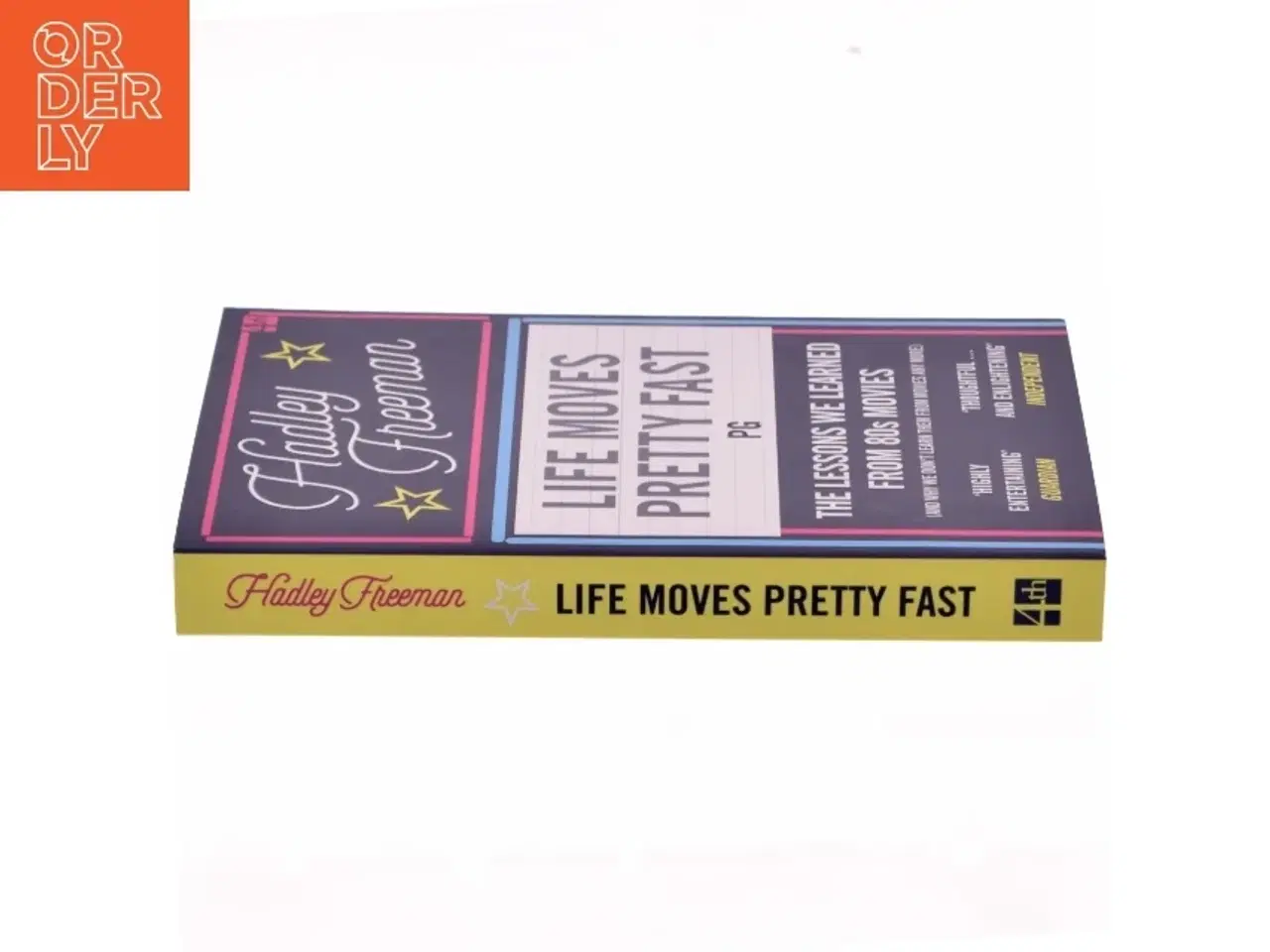Billede 2 - Life Moves Pretty Fast af Hadley Freeman (Bog)