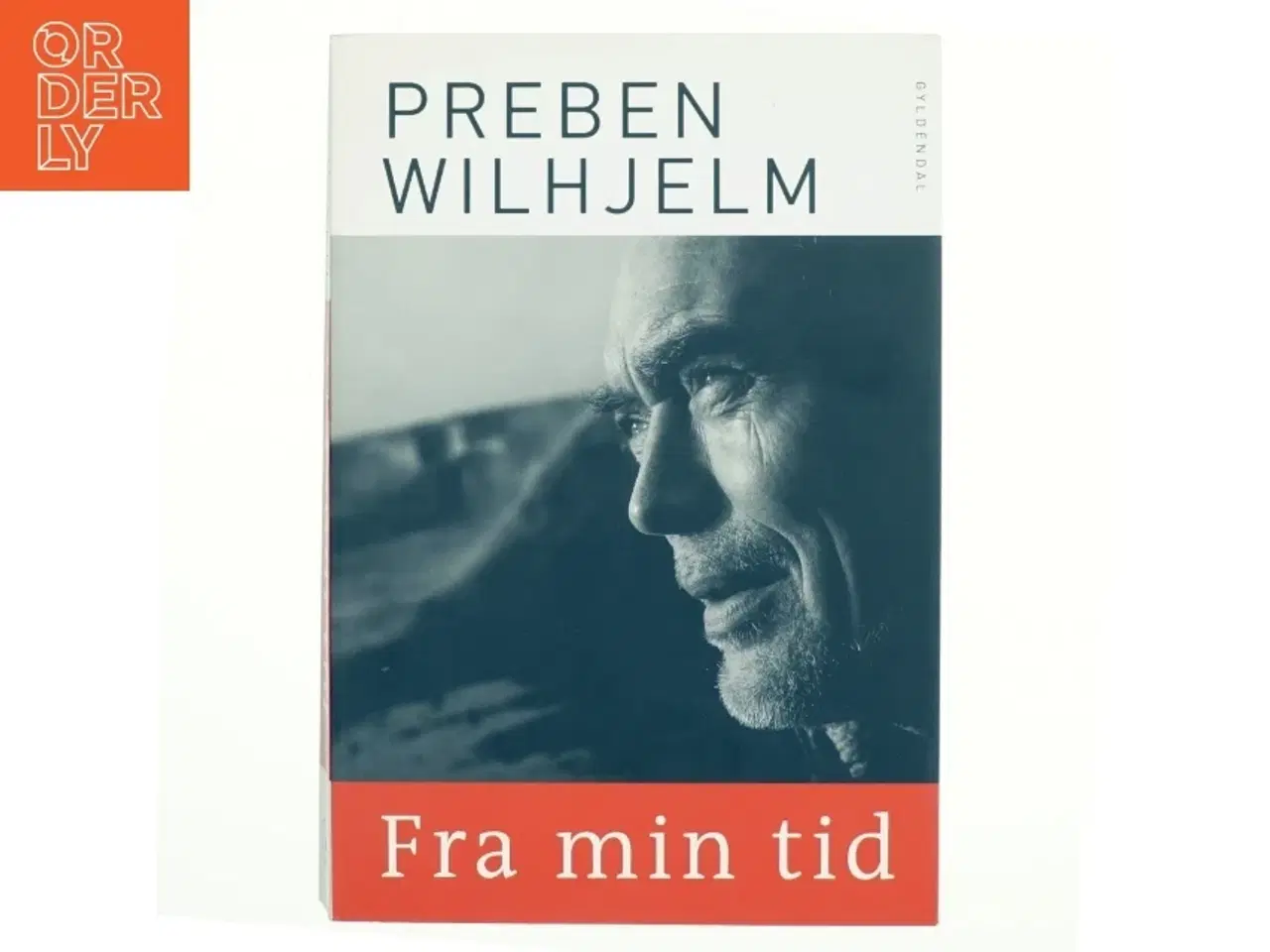 Billede 1 - Fra min tid af Preben Wilhjelm (Bog)