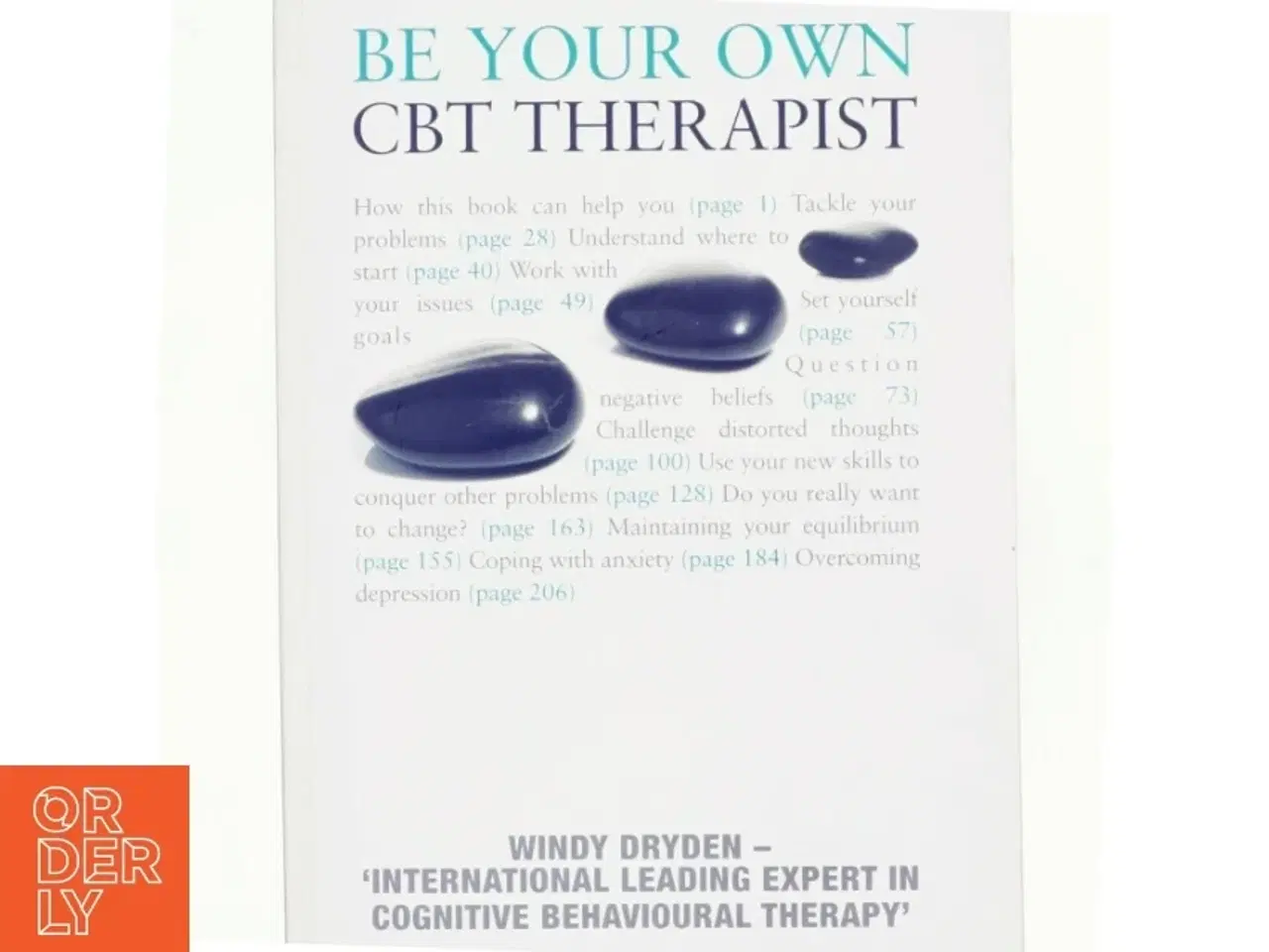Billede 1 - Be Your Own CBT Therapist af Windy Dryden (Bog)