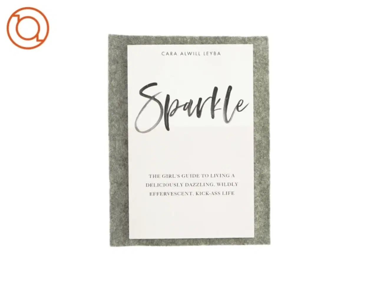 Billede 1 - Sparkel af Cara Alwill Leyba (bog)