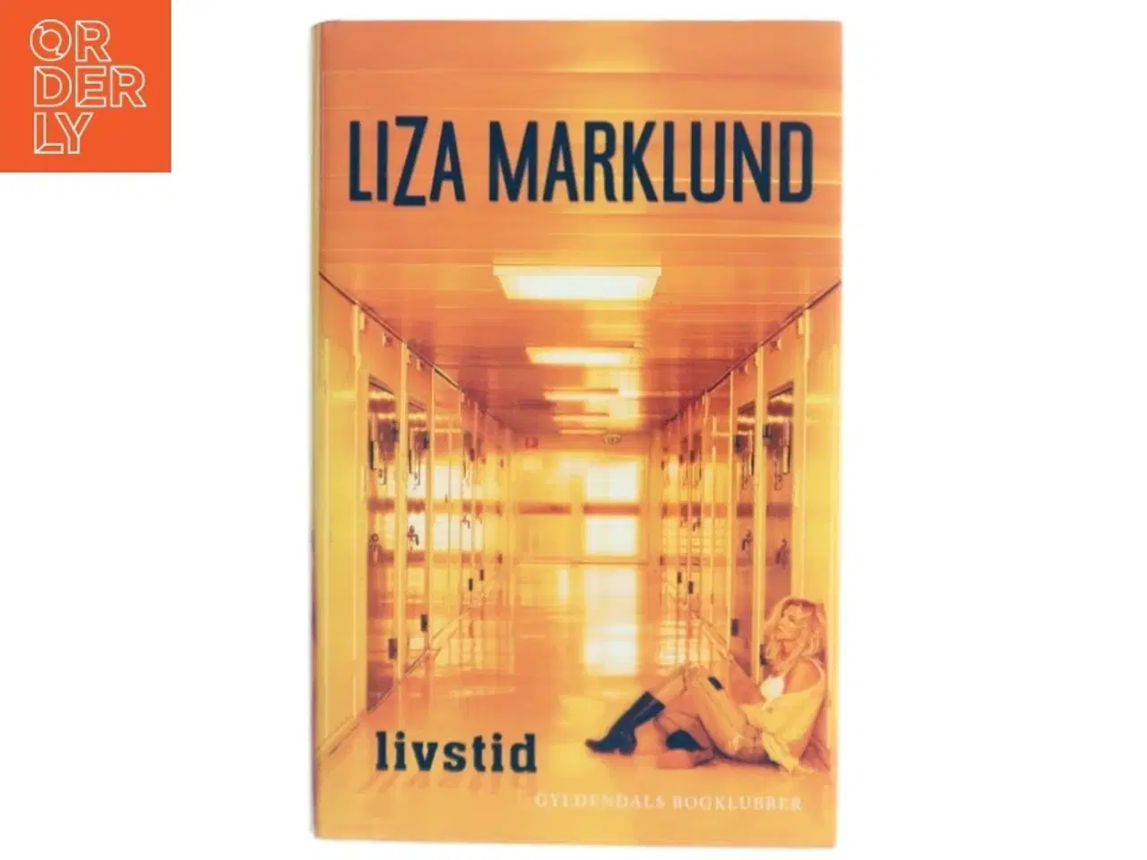 Billede 1 - Livstid af Liza Marklund fra Gyldendals Bogklubber