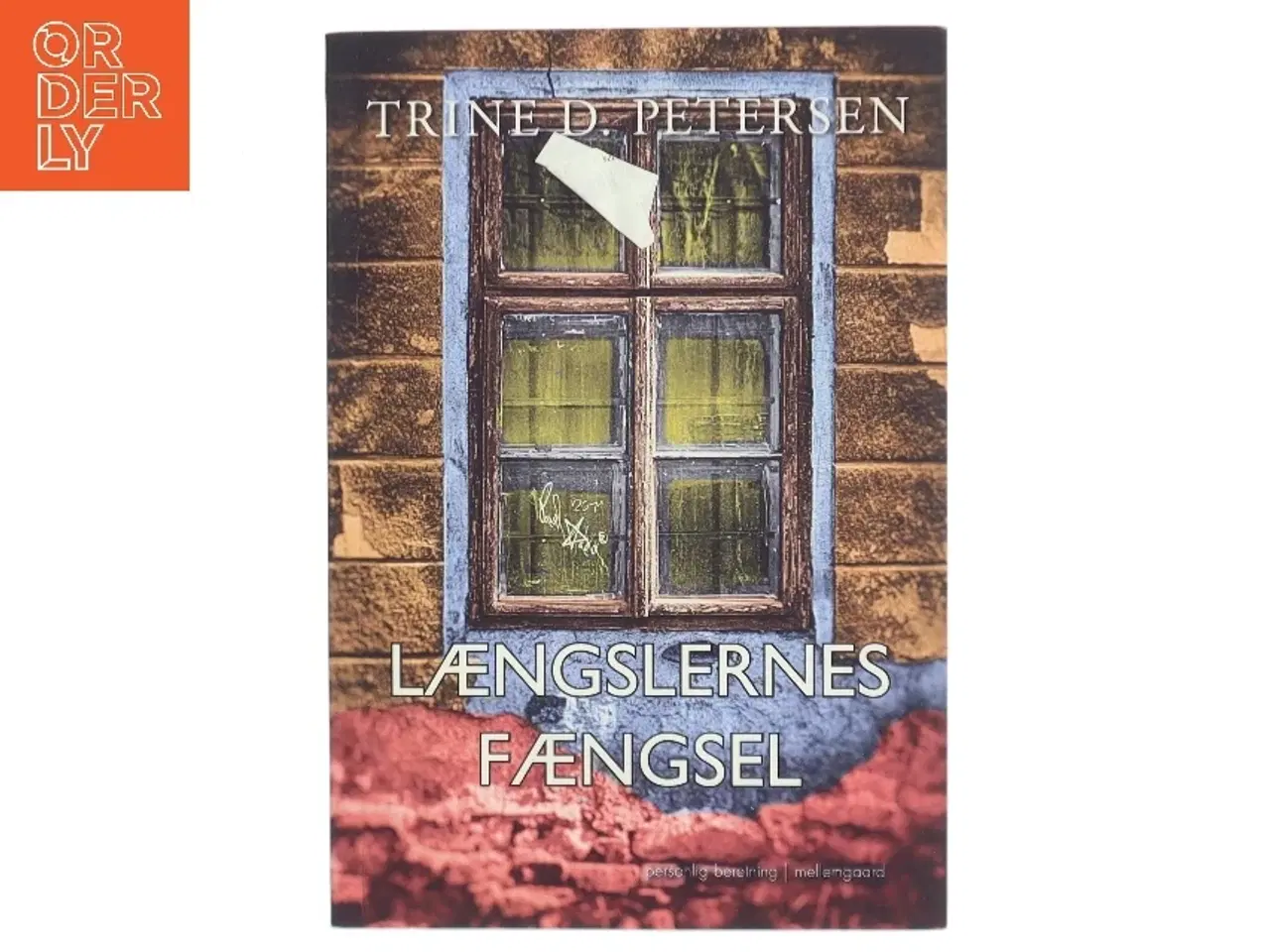 Billede 1 - Længslernes fængsel af Trine Petersen (f. 1975-09-08) (Bog)
