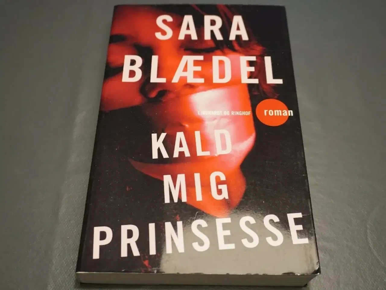 Billede 1 - Kald mig prinsesse, Sara Blædel