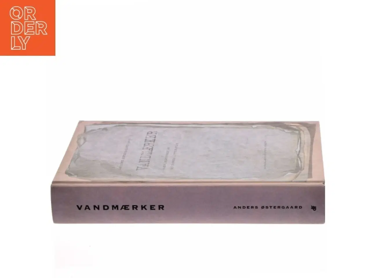 Billede 2 - Vandmærker : nærlæsninger af ny dansk litteratur af Anders Østergaard (f. 1950) (Bog)