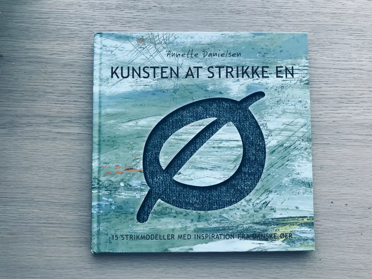 Billede 1 - Kunsten at stikke en Ø  -  Annetten Danielsen