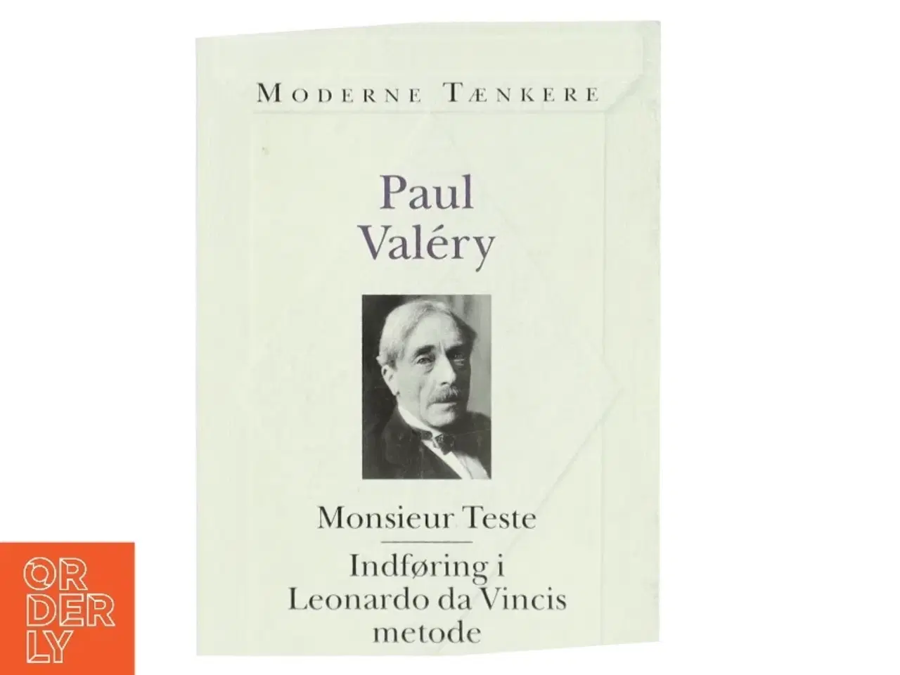 Billede 1 - Monsieur Teste : Indføring i Leonardo da Vincis metode af Paul Valéry (Bog)