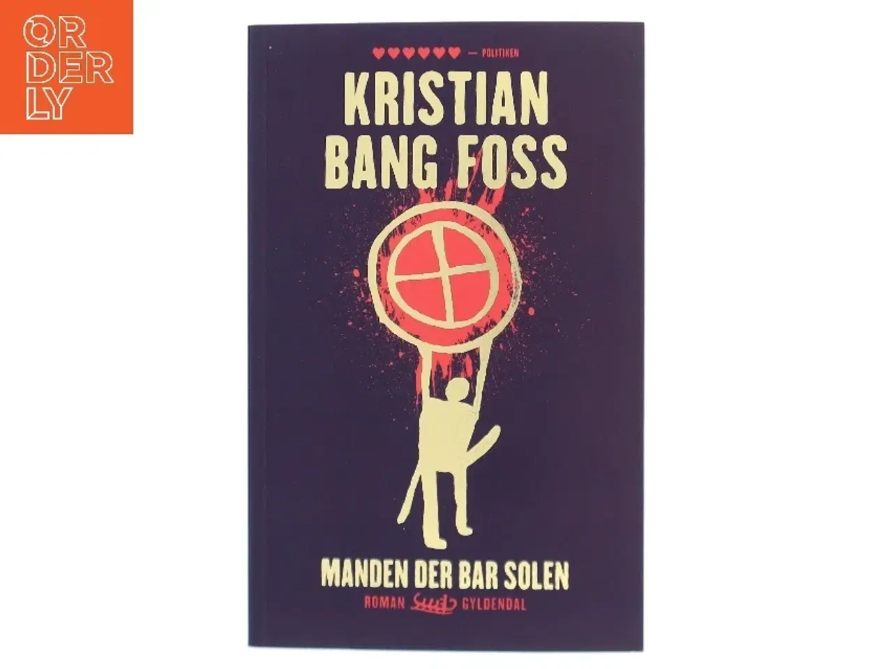Billede 1 - Manden der bar solen : roman af Kristian Bang Foss (Bog)