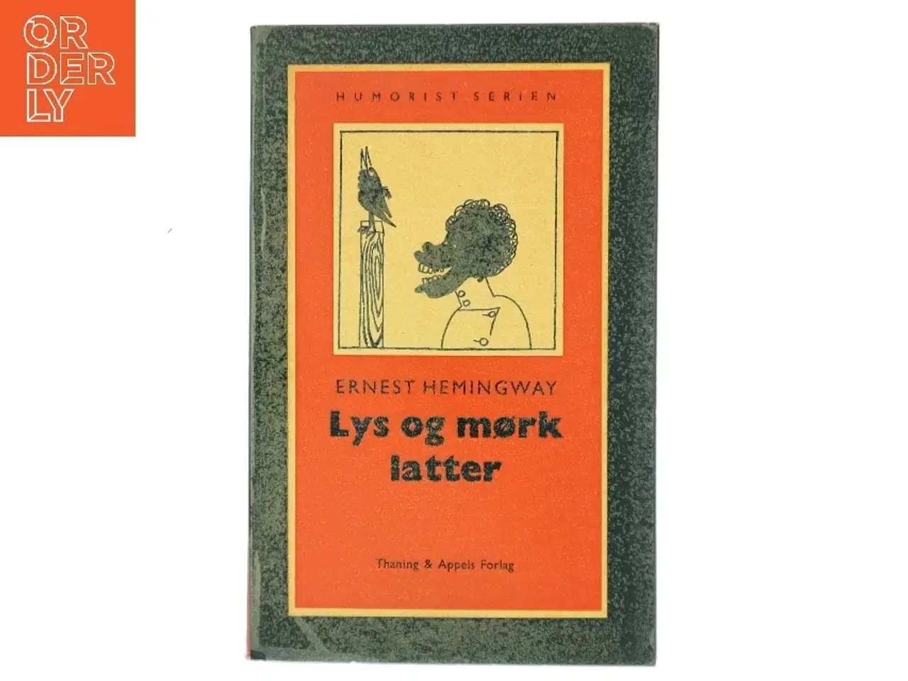 Billede 1 - Lys og mørk latter af Ernest Hemingway (Bog)