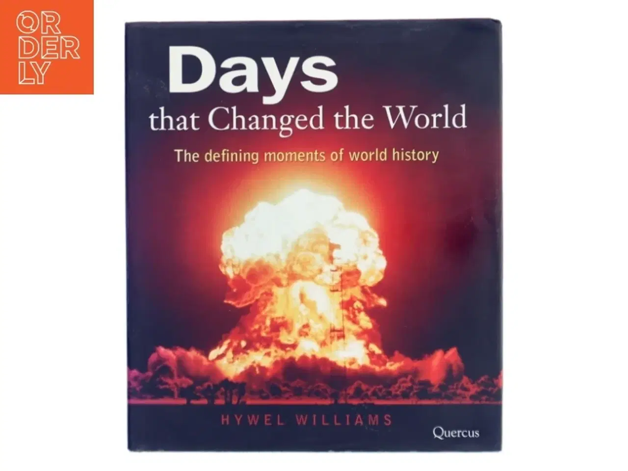 Billede 1 - Days That Changed the World af Hywel Williams (Bog)