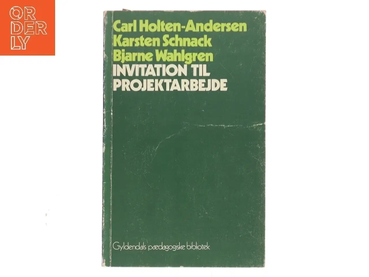 Billede 1 - Invitation til Projektarbejde af Carl Holten-Andersen (Bog)