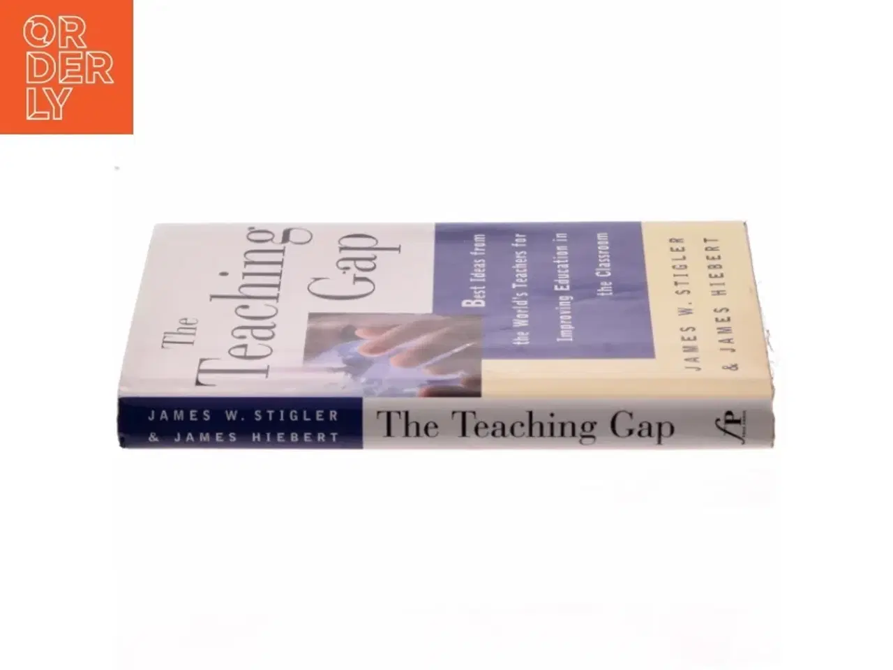 Billede 2 - &#39;The Teaching Gap - Best Ideas from the World&#39;s Teachers for Improving Education in the Classroom, by James W. Stigler, James Hiebert&#39; (bo