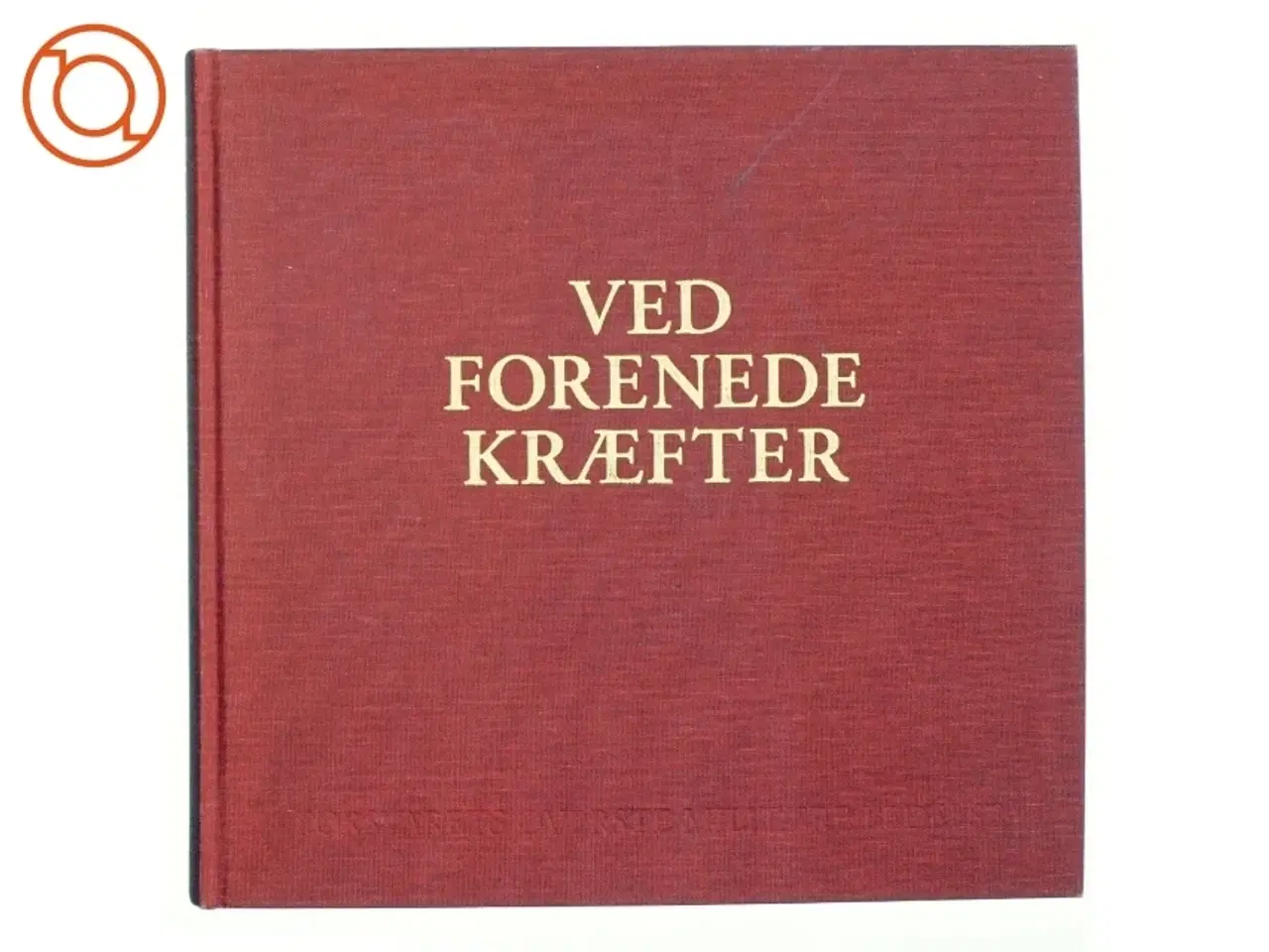 Billede 1 - Ved forenede kræfter