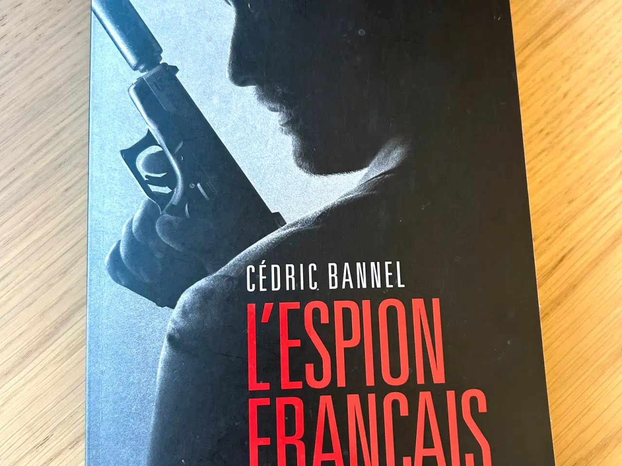 Billede 1 - L'espion Français by Cédric Bannel (in French)