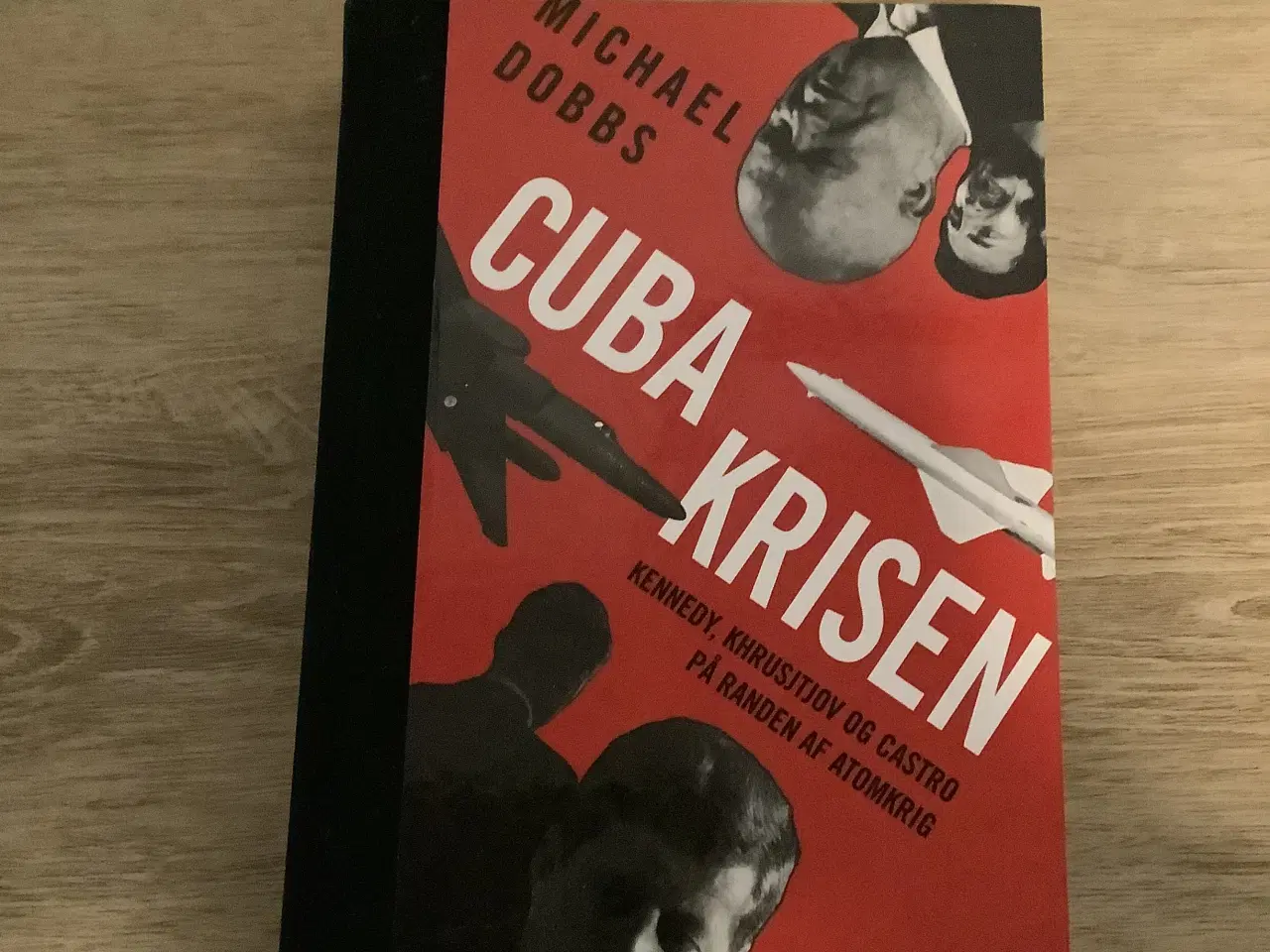 Billede 1 - Cubakrisen, Michael Dobbs