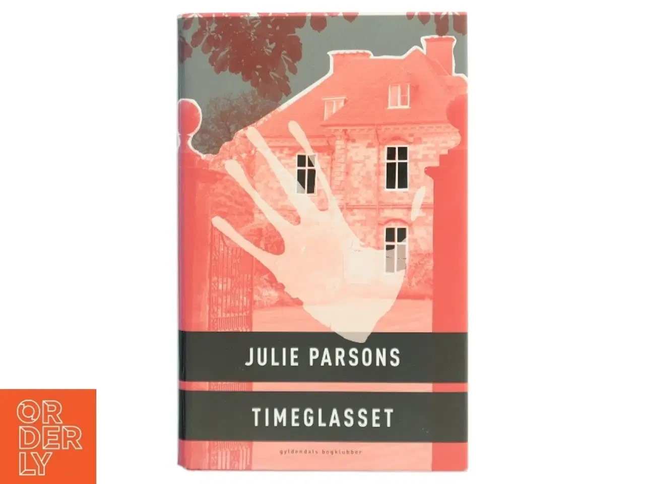 Billede 1 - Timeglasset : thriller af Julie Parsons (Bog)