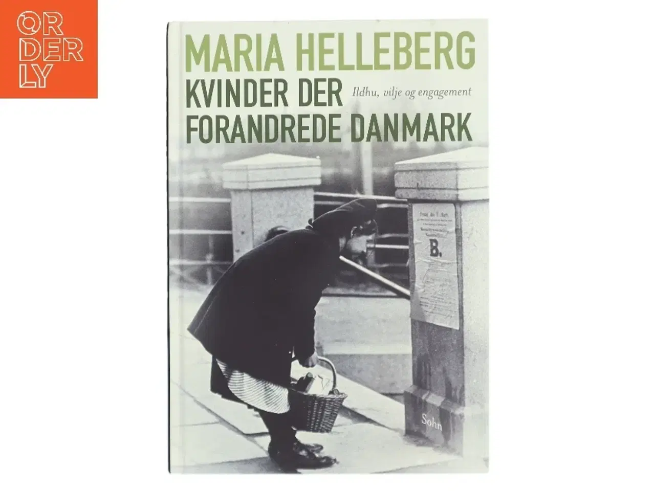 Billede 1 - Kvinder der forandrede Danmark af Maria Helleberg (Bog)