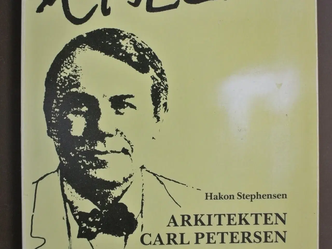 Billede 1 - arkitekten carl petersen, af hakon stephensen, emn