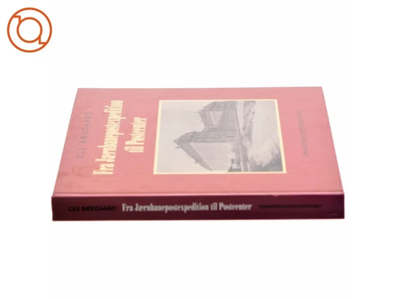 Billede 2 - Fra Jærnbanepostexpedition til Postcenter