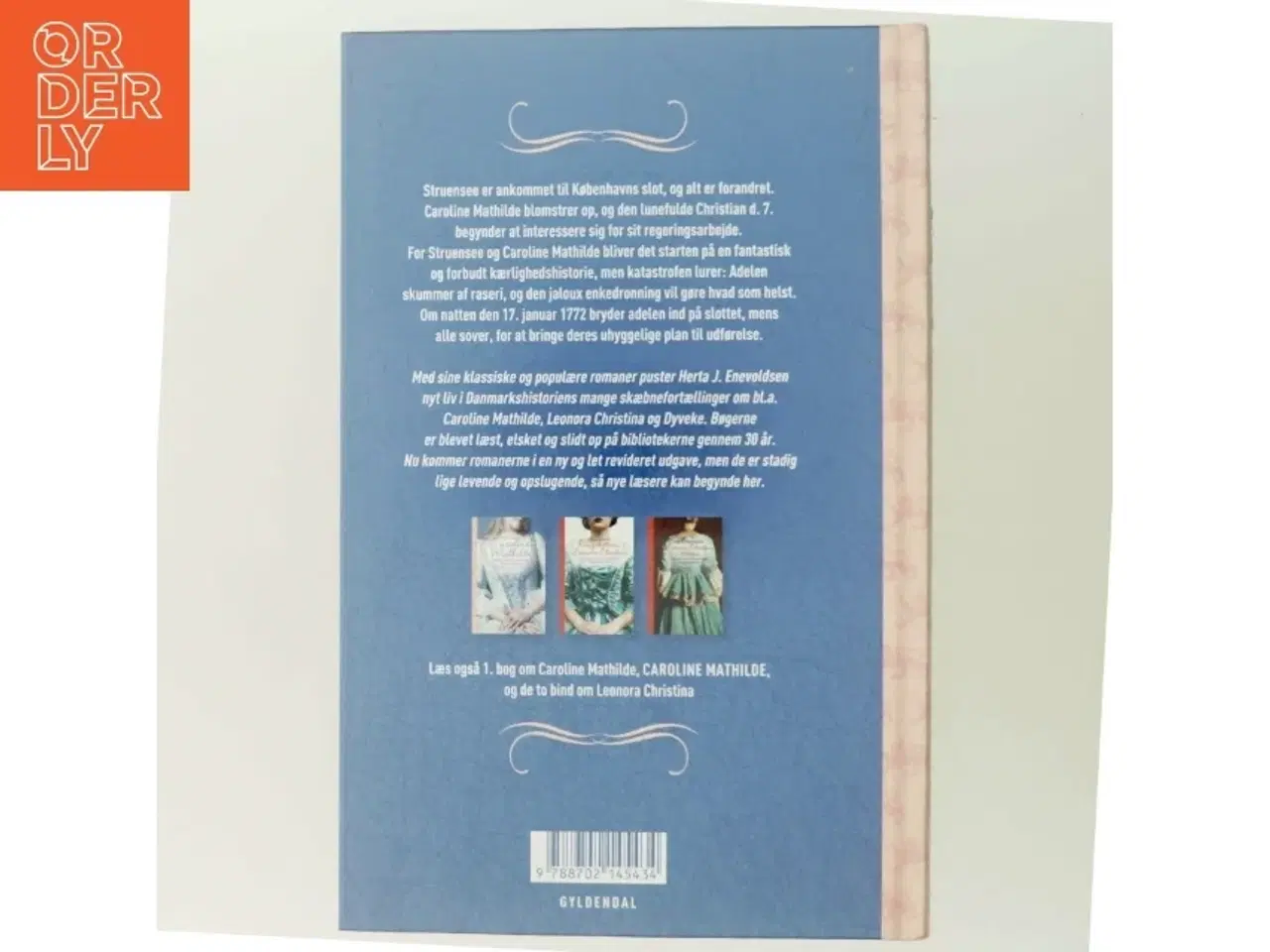 Billede 3 - Caroline Mathilde og Struensee : historisk roman fra Christian d. 7.s tid af Herta J. Enevoldsen (Bog)
