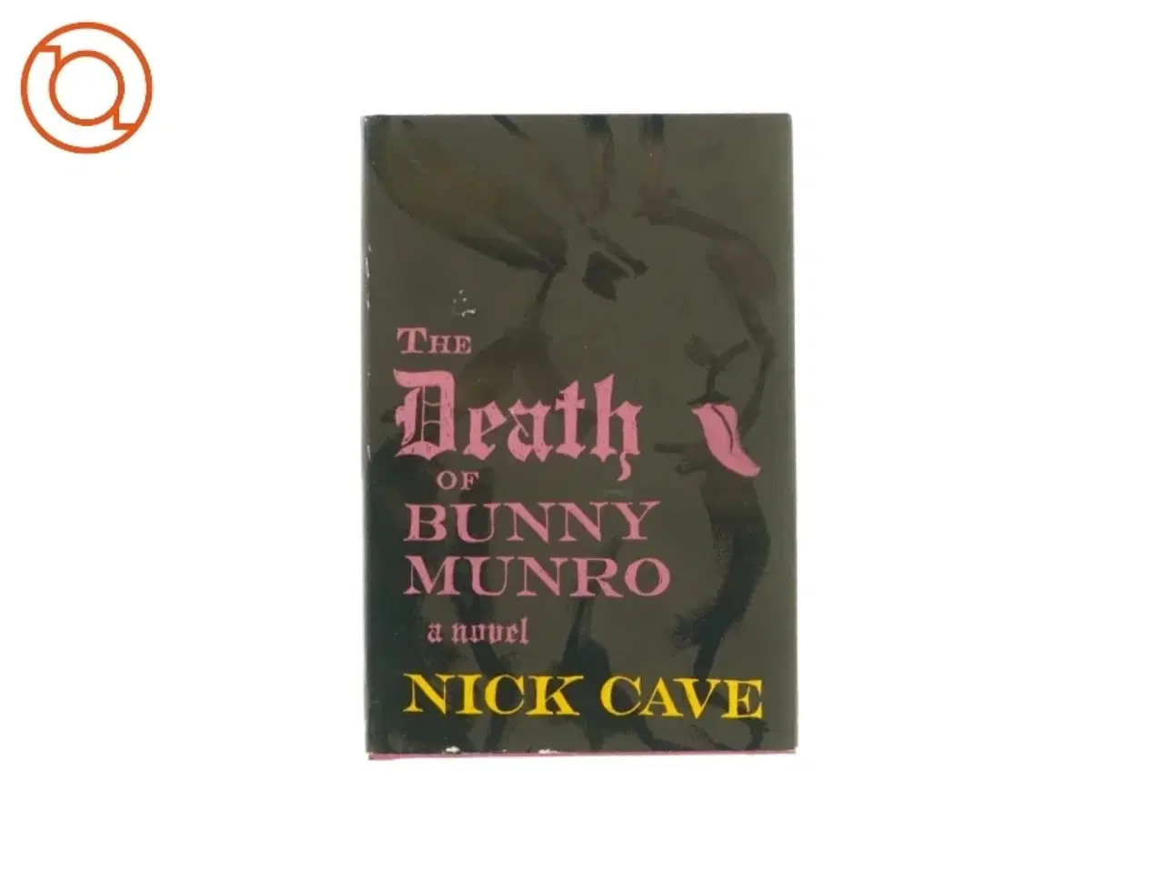 Billede 1 - The death of bonny munro af Nick Cave (Bog)