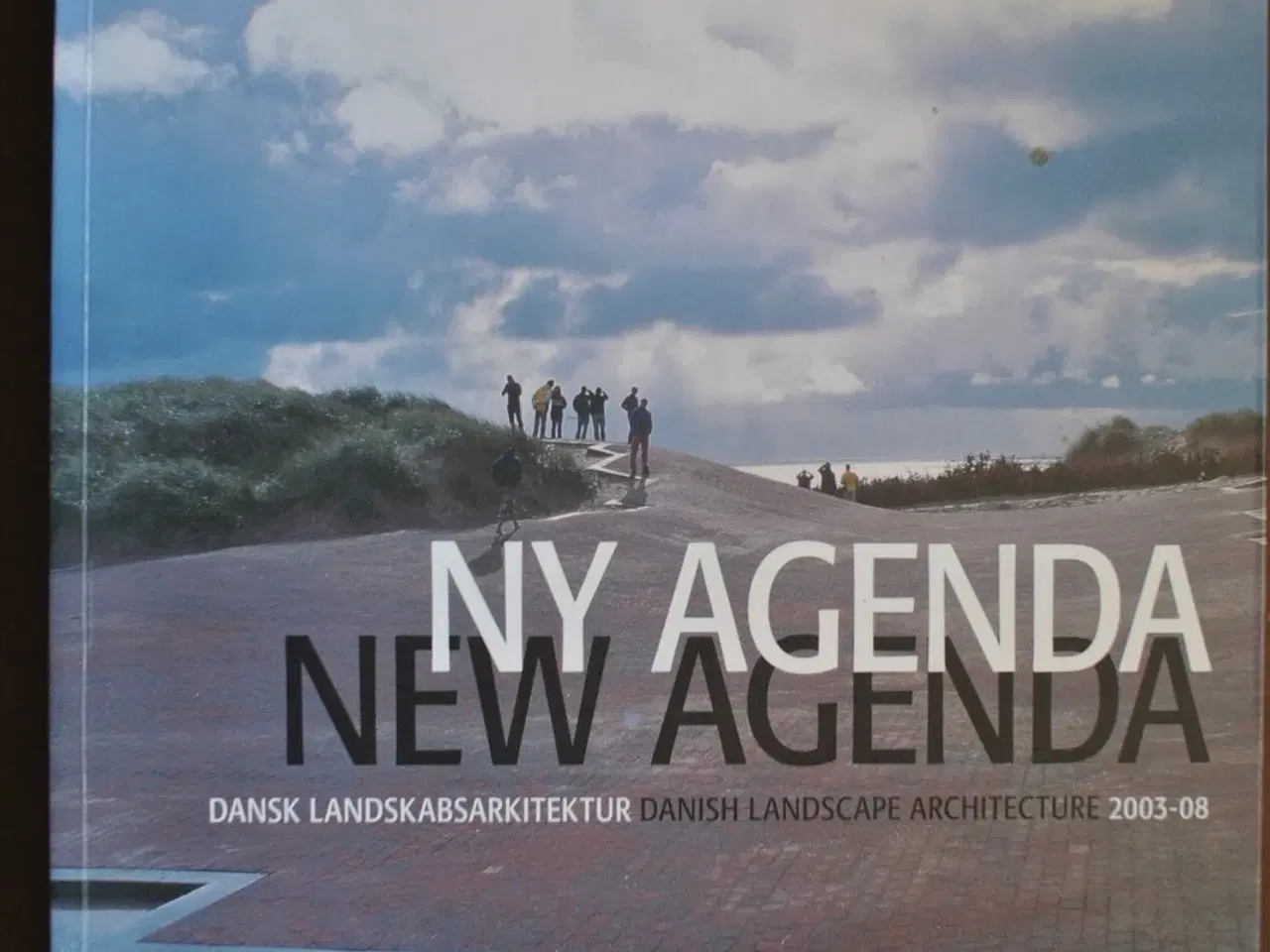 Billede 1 - ny agenda dansk landskabsarkitektur 2003-08, red. 