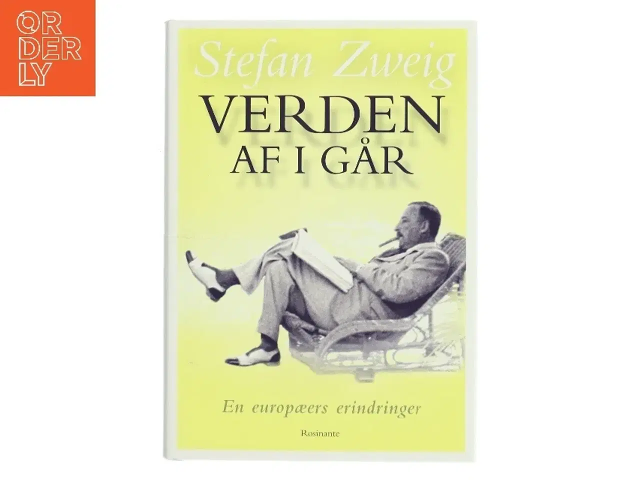 Billede 1 - Verden af i går : en europæers erindringer (Ved Preis og Monrad) af Stefan Zweig (Bog)