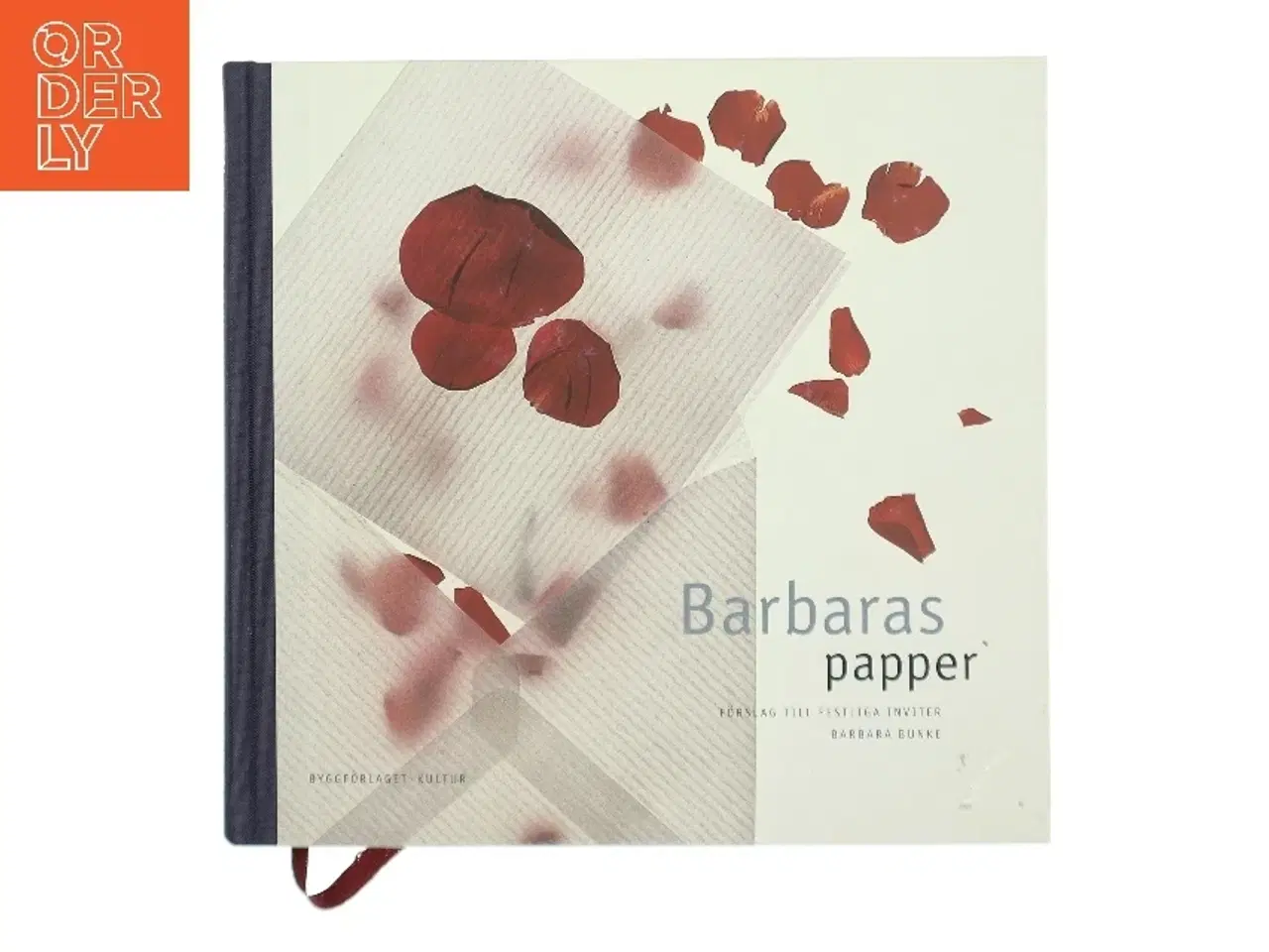 Billede 1 - Barbaras papper : frslag till festliga inviter af Barbara Bunke (Bog)