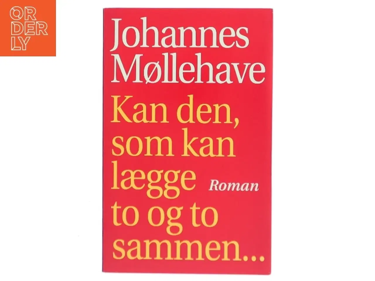 Billede 1 - Kan den, som kan lægge to og to sammen... af Johannes Møllehave (Bog)